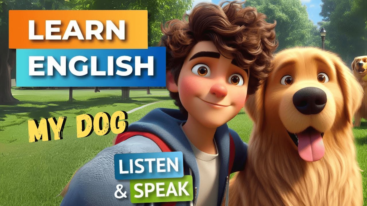 My Dog | Improve Your English | English Listening Skills - Speaking Skills