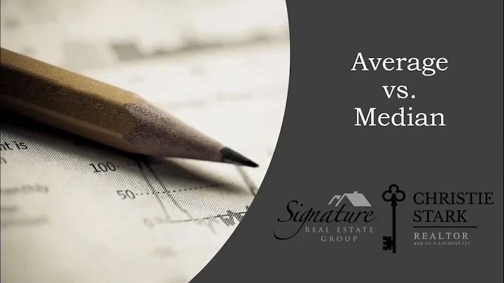 AVERAGE VS. MEDIAN - why do realtors use median sa...