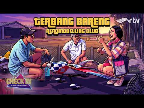 FLYING WITH CIBUBUR AEROMODELLING CLUB | CHECK IN RTV