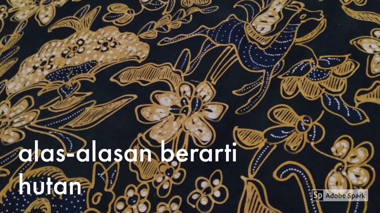  ceritabatik FILOSOFI  MOTIF  BATIK  ALAS ALASAN YouTube