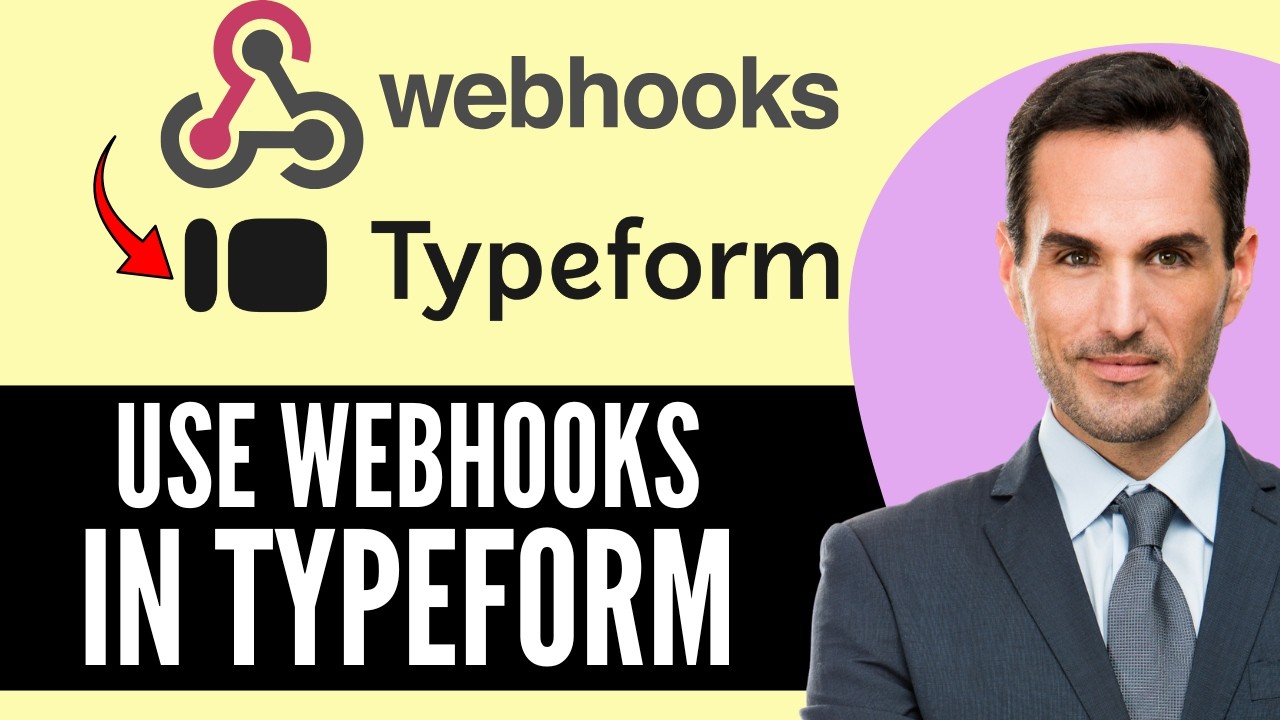 How to Use Webhooks in Typeform (2026) Step-by-Step Full Guide - YouTube