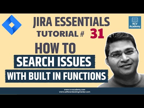 JIRA Tutorial #31 - How to Search JIRA Issues with JQL Functions