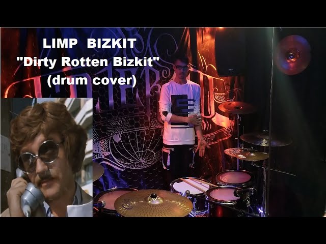 Limp Bizkit - Dirty Rotten Bizkit (Fidjerald Drum Cover)