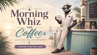 Morning Whiz & Coffee: Ahh!! The Calm Before the Storm