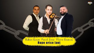 Ruben Sztan - Rupe orice lant - oficial 2021