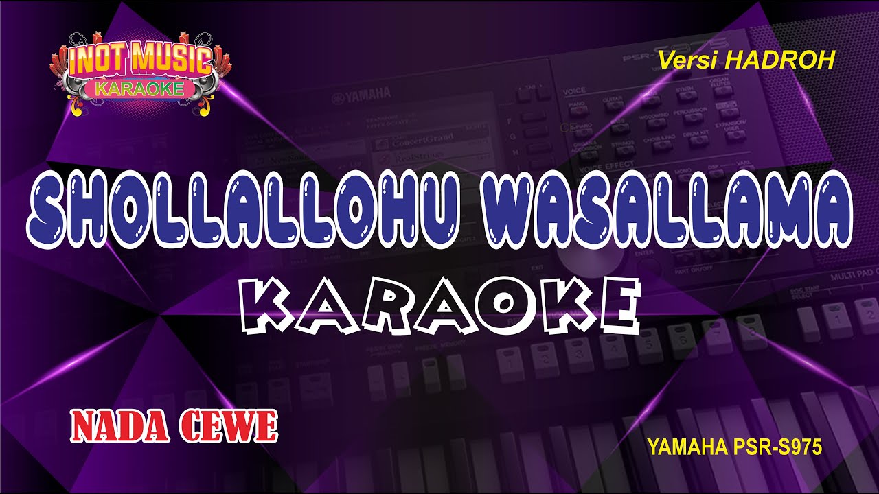 SHOLLALLOHU WASALLAMA - KARAOKE (NADA CEWE)