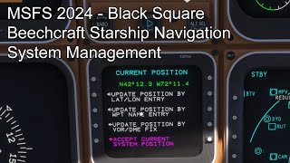 MSFS 2024 - Black Square Beechcraft Starship Navigation System Management