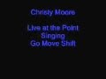 Christy Moore: Go Move Shift