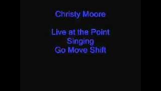 Christy Moore: Go Move Shift chords