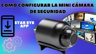 Como Configurar La Mini Cámara Espía  Con La App Star Eye
