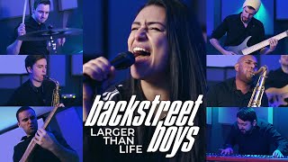 BACKSTREET BOYS – Larger Than Life (Cover by Lauren Babic and Earth's Yellow Sun)