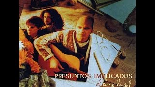 Presuntos Implicados - Album - El Pan Y La Sal