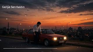 Geriye Sen Kaldın - Aşk Acısı Arabesk Rap