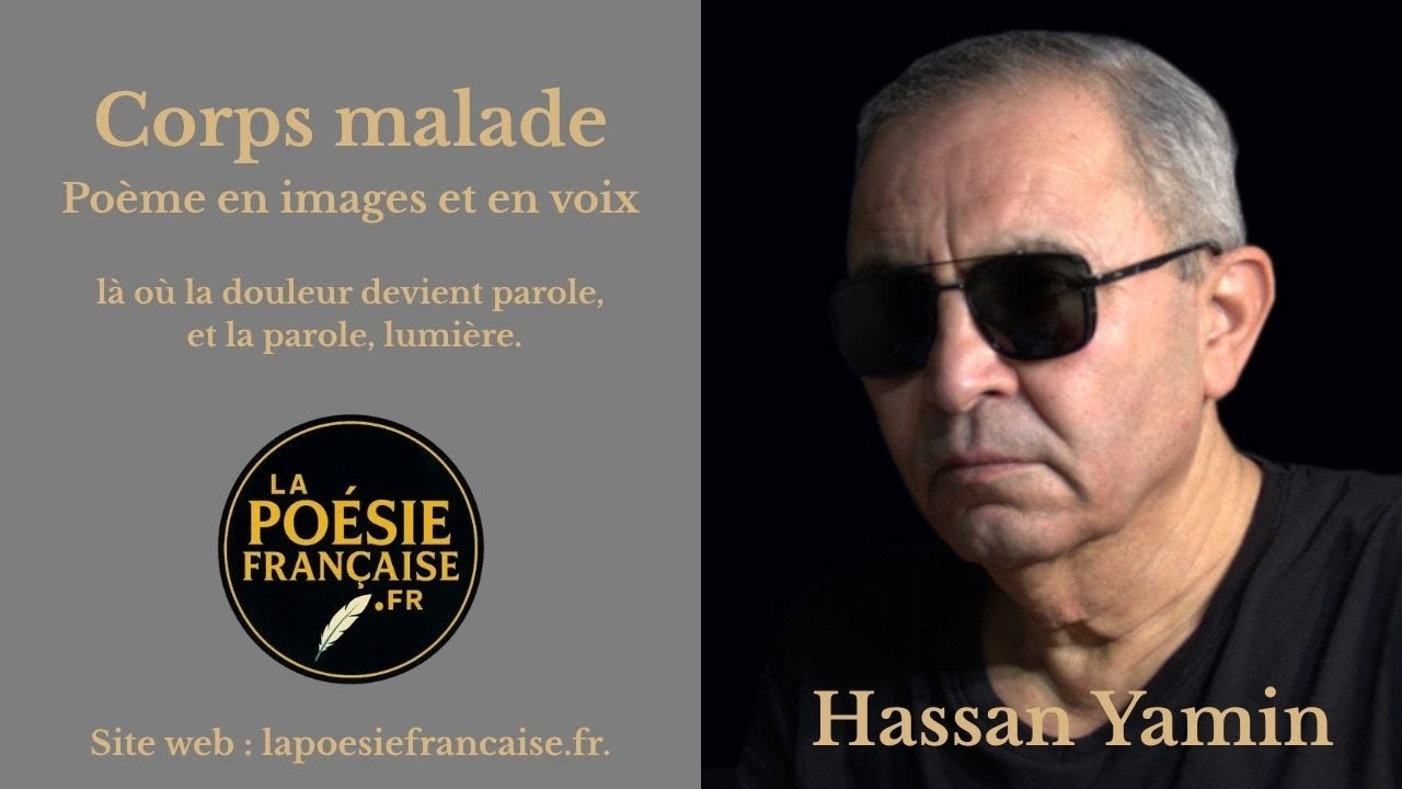 Corps malade — Un poème de Hassan Yamin