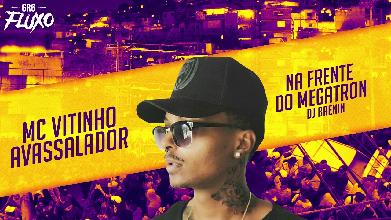 MC Vitinho Avassalador - Na Frente do Megatron (DJ Brenin)