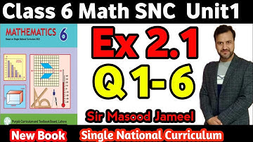 Class 6 Math SNC Exercise 2.1 Q1-Q6 | Class 6 Math New Book Ex 2.1 Q1-6| Single National Curriculum