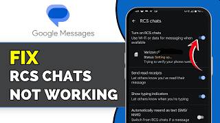 How To Fix RCS Chats Not Working in Google Messages (2026)