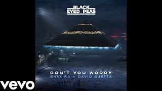 Black Eyed Peas - DON'T YOU WORRY ft. Shakira & David Guetta () Resimi
