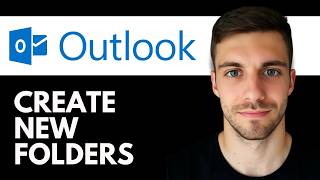 How To Create New Folders In Outlook 2026 (Outlook Folder Management)