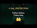 Emotional:4 Qul Protection Shield | Fatiha,Ikhlas,Falaq,Nas | No Music 