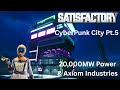 The Beginning of Axiom Industries | Satisfactory Cyberpunk City EP. 5