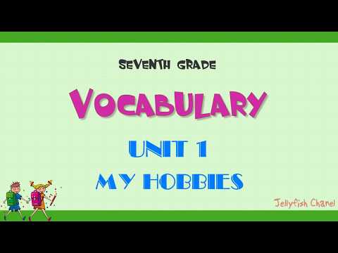 Từ vựng tiếng Anh lớp 7 - Unit 1 My hobbies - Chương trình mới
