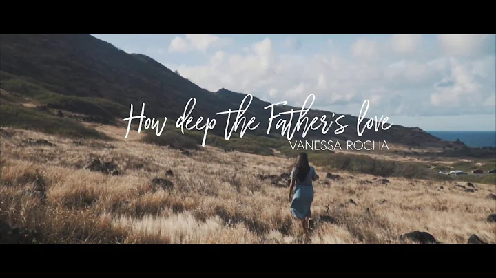 How deep the Father's love (Cover) | Vanessa Rocha