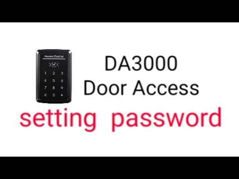 DA3000 door access touch screen keypad - manual setting password