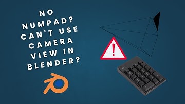 Blender Keyboard Fix : Emulate Numpad for Camera View 🎥
