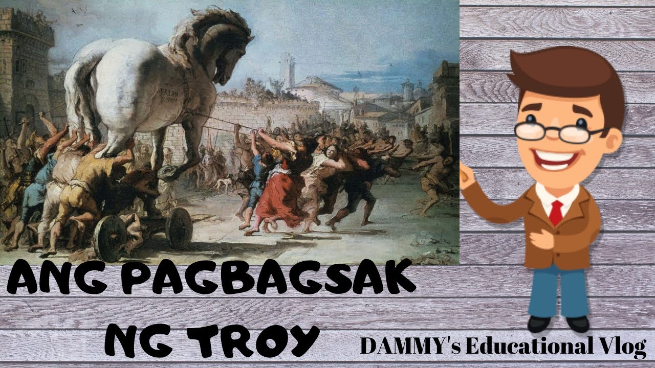 Pagtalakay sa Ang Pagbagsak ng Troy I Dammy's Educational Vlog - YouTube
