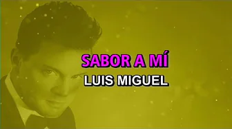 Luis Miguel - Sabor a mi (Karaoke) Luis Miguel - Sabor a mi (Karaoke)