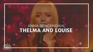 Anna Bergendahl - Thelma and Louise - Nyhetsmorgon