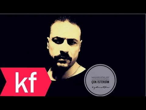 Hasan Atalay - Çok İsterdim