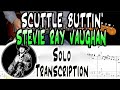 Stevie Ray Vaughan | Scuttle Buttin’ | Solo Transcription | TABS | Lesson/Tutorial