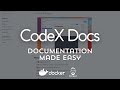 Codex docs documentation made easy