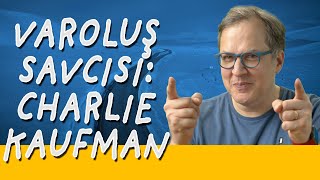 Varoluş Savcısı: Charlie Kaufman  Olmaz Öyle Saçma Şey Z  İlker Canikligil  S04B19
