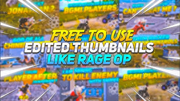 Free to use edited thumbnail like @OpRaGE || Edited Thumbnail pack || Pubg / Bgmi thumbnail pack