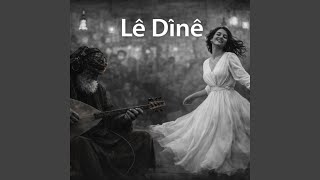 Lê dînê dînê - Kurd Music channel