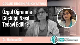 Özgül Öğrenme Güçlüğü Nasıl Tedavi Edilir