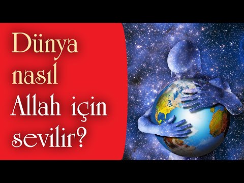 Video: Dünya Nasıl Sevilir