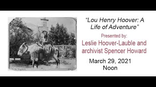 Lou Henry Hoover: A Life of Adventure
