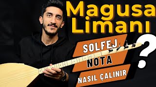 MAGUSA LİMANI SOLFEJ SAZ NOTALARI | SELDA BAĞCAN Magusa Limanı Kısa Sap Bağlama Solfej Dersi