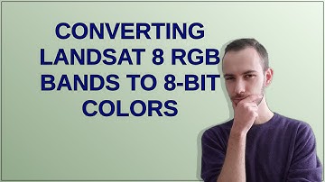 Converting Landsat 8 RGB bands to 8-bit colors