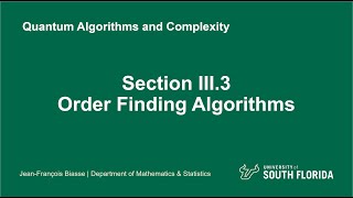 Section III.3 Shor's Order Finding Algorithm