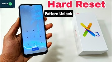 Lava X3 Hard Reset | Lava X3 (LZG404) Pattern Unlock Without Pc