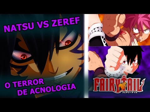 Fairy Tail #524 - NATSU VS ZEREF!! O Terror de Acnologia!