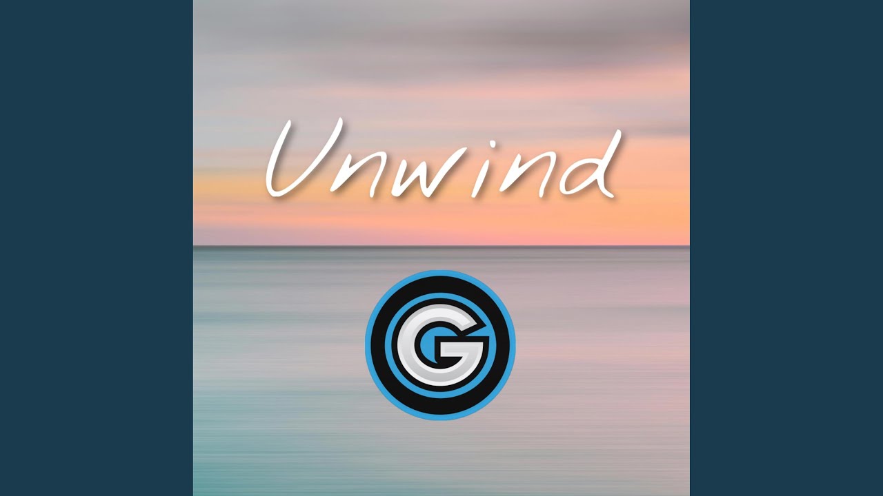 Watch Unwind on YouTube Watch Unwind on YouTube