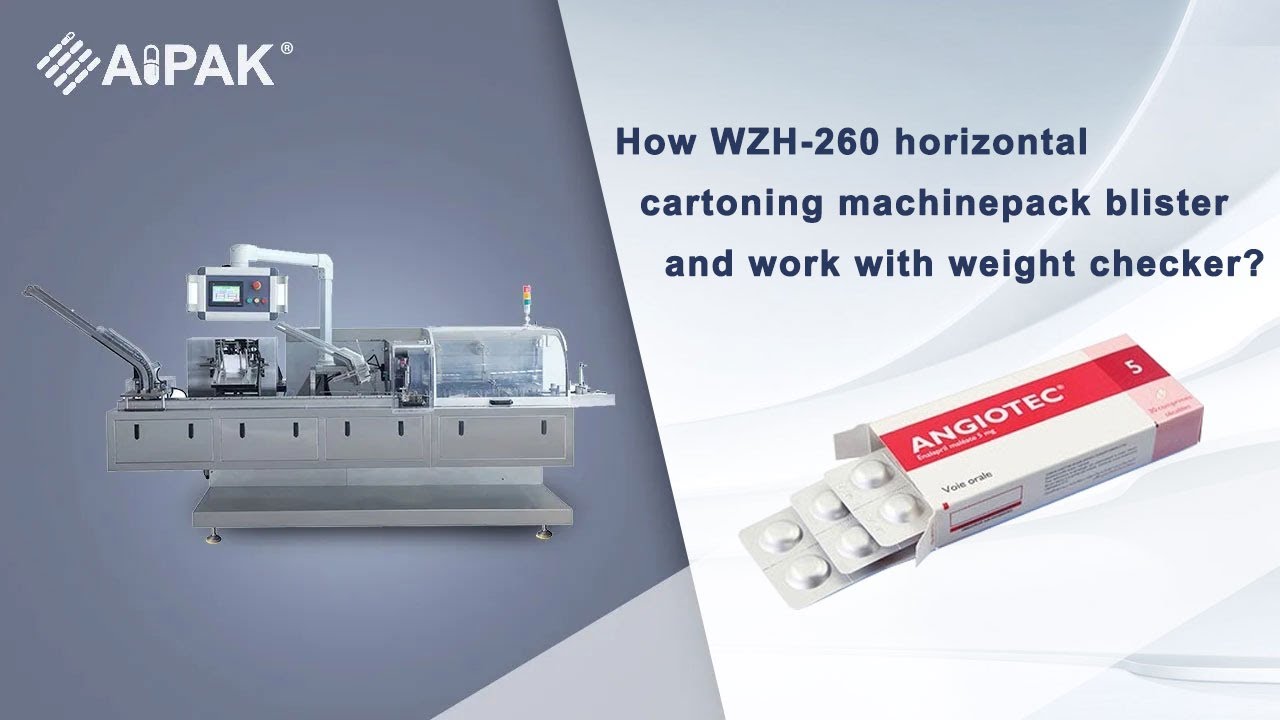 How WZH-260 horizontal cartoning machinepack blister and work with weight checker?