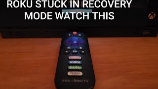 How to get Roku TV out of Recovery Mode