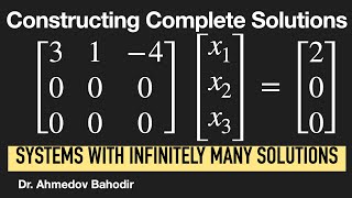 Constructing Complete Solutions for System of Linear Equations